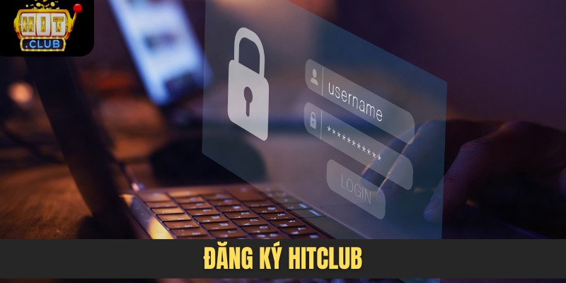 đăng ký HITCLUB